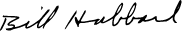 Bill Hubbard Signature